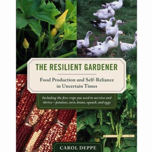 "The Resilient Gardener" by Carol Deppe
