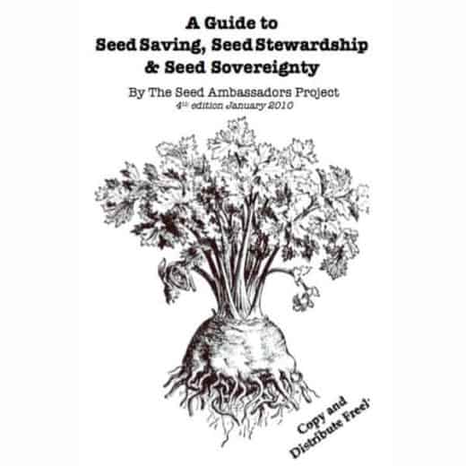 "A Guide to Seed Saving, Seed Stewardship, and Seed Sovereignty" by The Seed Ambassadors Project